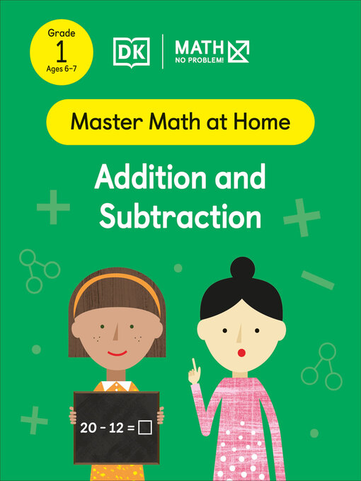 Title details for Math--No Problem! Addition and Subtraction, Grade 1 Ages 6-7 by Math - No Problem! - Available
